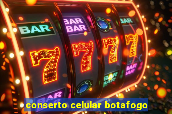 conserto celular botafogo